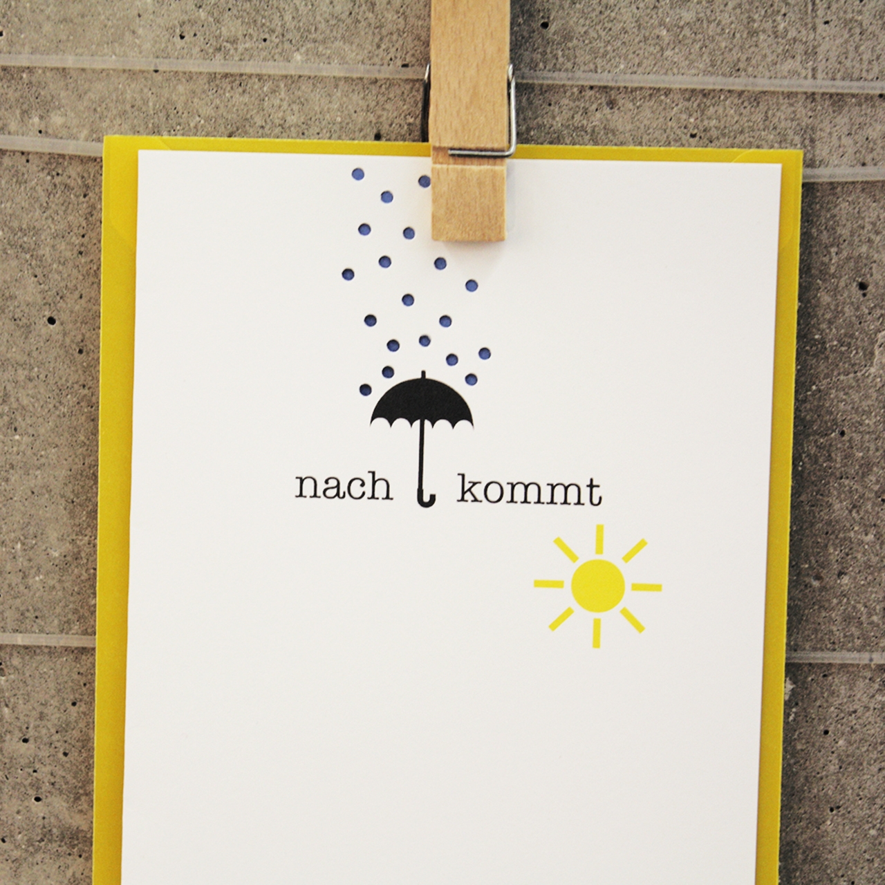 Karte "nach Regen kommt Sonnenschein"